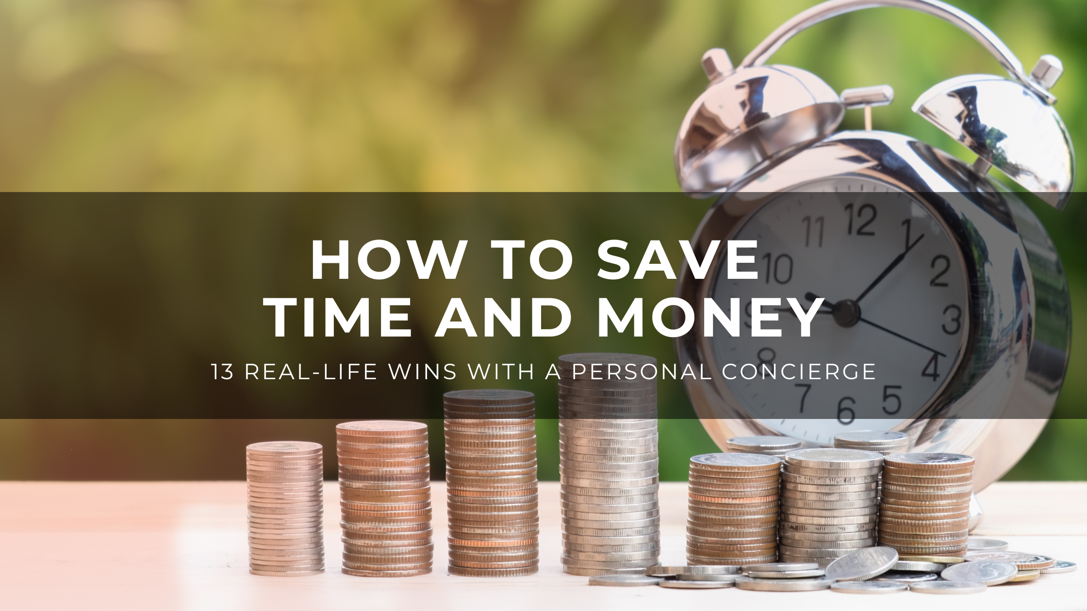 Read more about the article 13 Ways to Save Money with a Personal Concierge