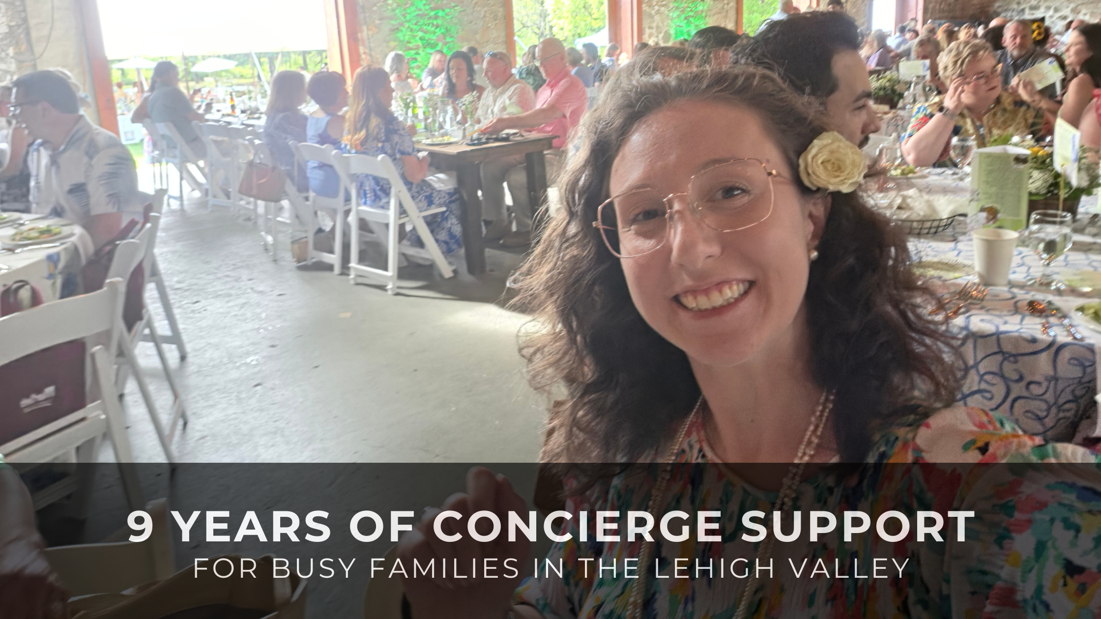 You are currently viewing 9 Years of Concierge Support for Busy Families in the Lehigh Valley